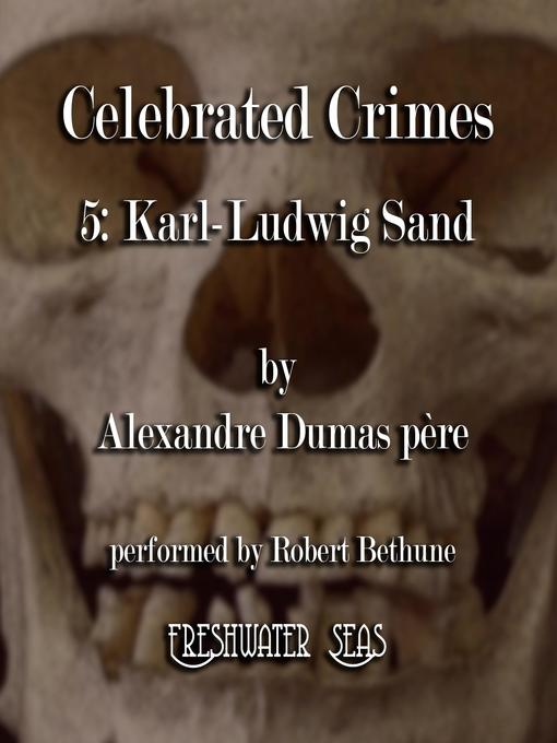 Title details for Karl-Ludwig Sand by Alexandre Dumas - Available